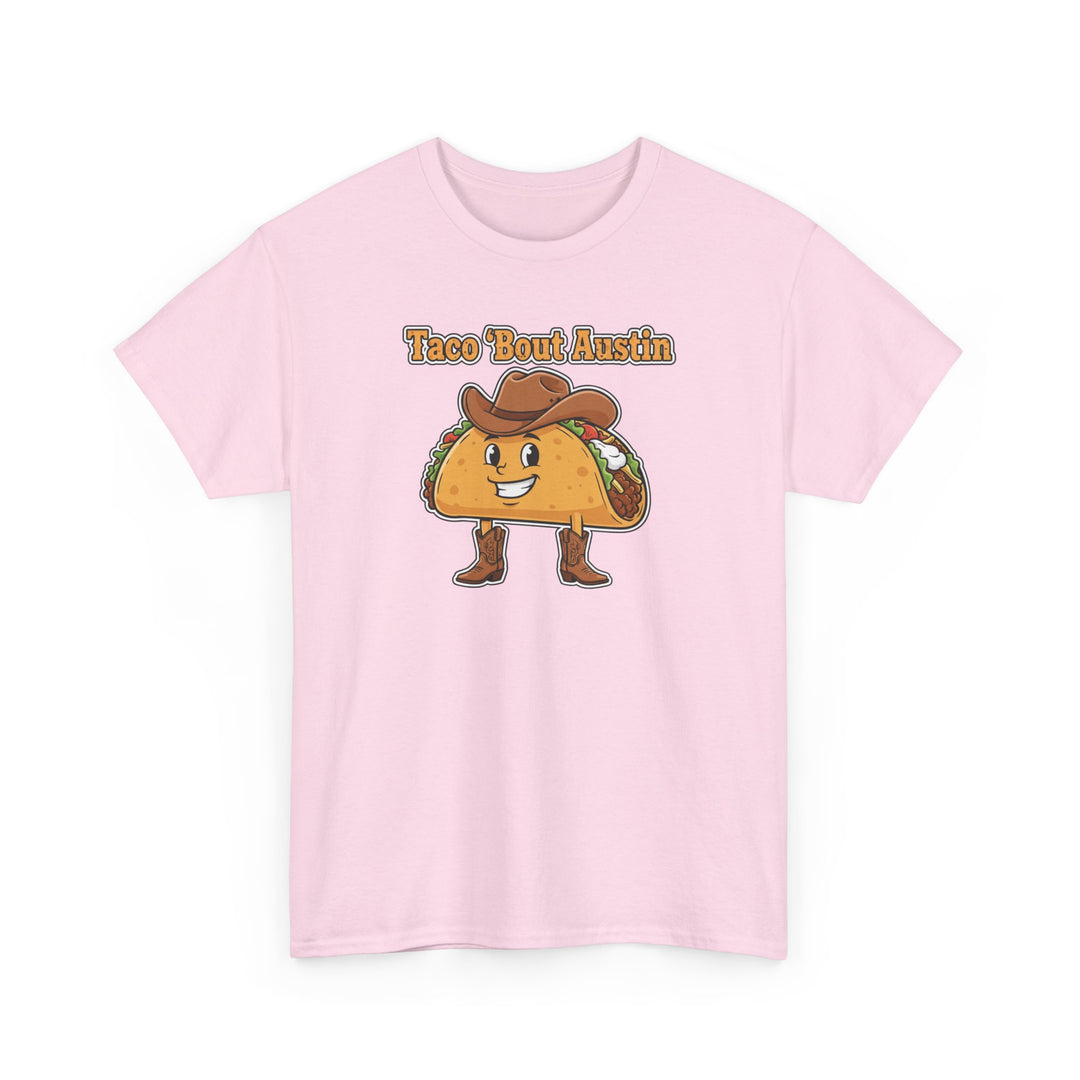 Taco ’Bout Austin - Unisex