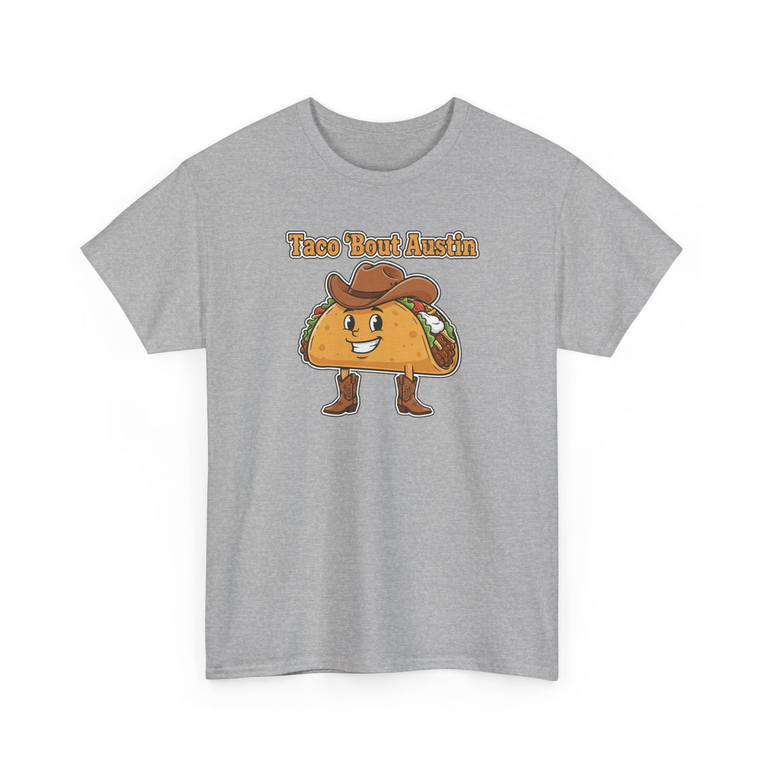 Taco ’Bout Austin - Unisex