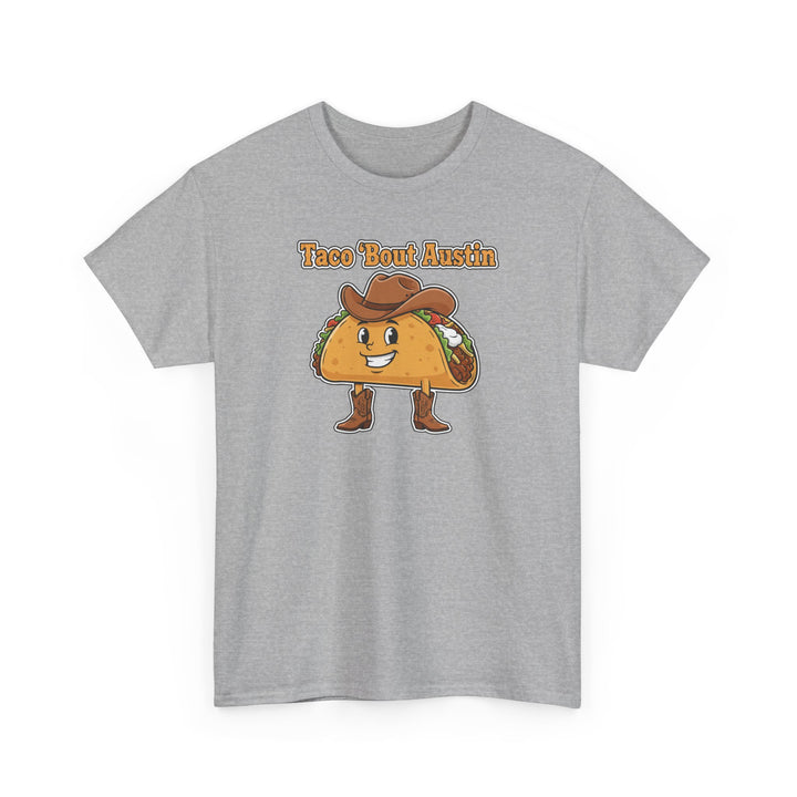 Taco ’Bout Austin - Unisex